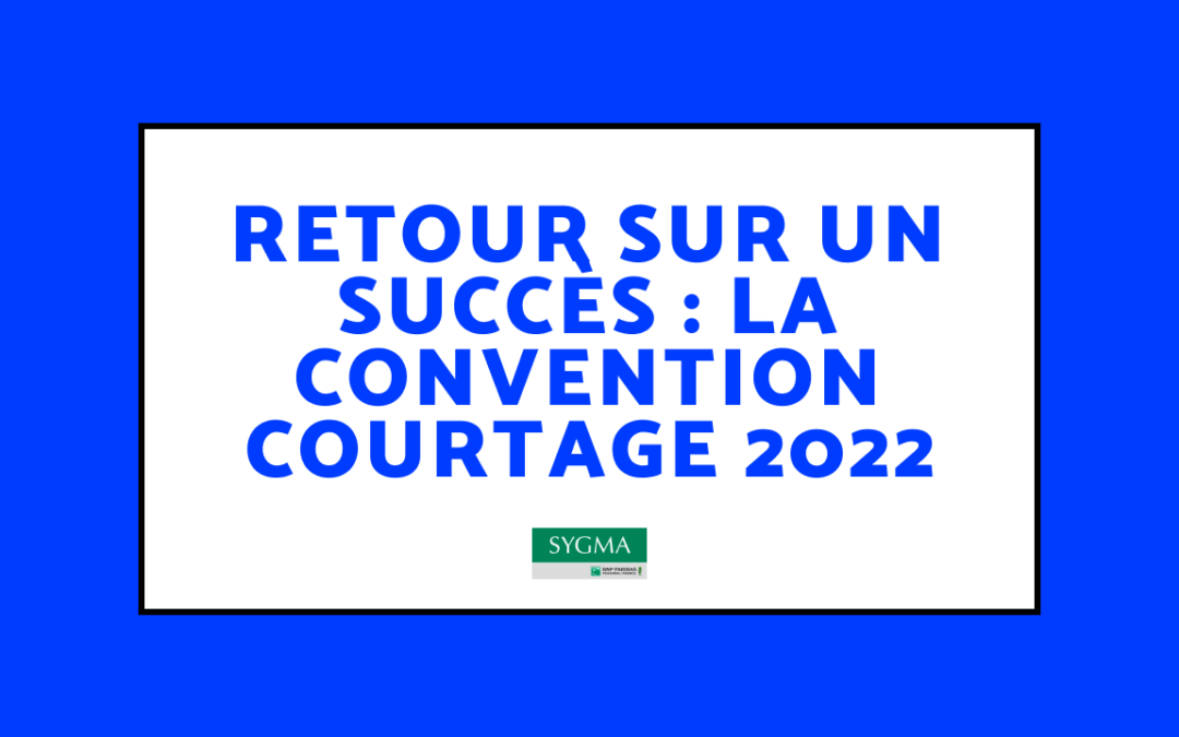Retour sur un succès : la Convention Courtage 2022
